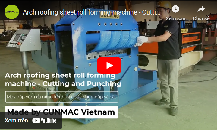 Arch roofing sheet roll forming machine - Cutting and Punching