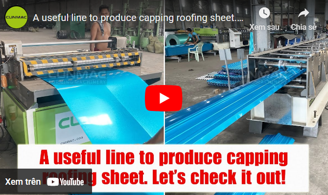 A useful line to produce capping roofing sheet. Let’s check it out!