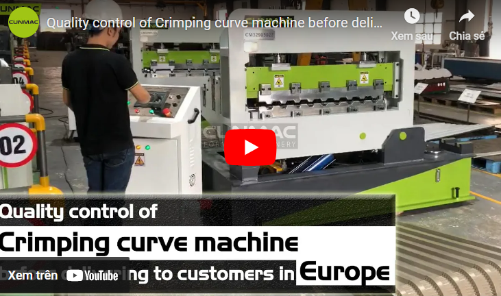 Quality control of Crimping curve machine before delivering to customers in Europe