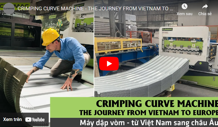 CRIMPING CURVE MACHINE - THE JOURNEY FROM VIETNAM TO EUROPE